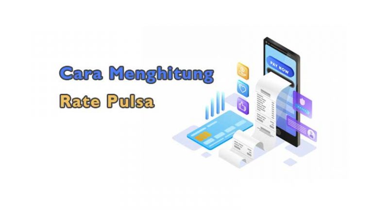 √ Cara Menghitung Rate Pulsa yang Benar dan Akurat