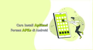 √ Begini Cara Install Aplikasi Format APKs di Android